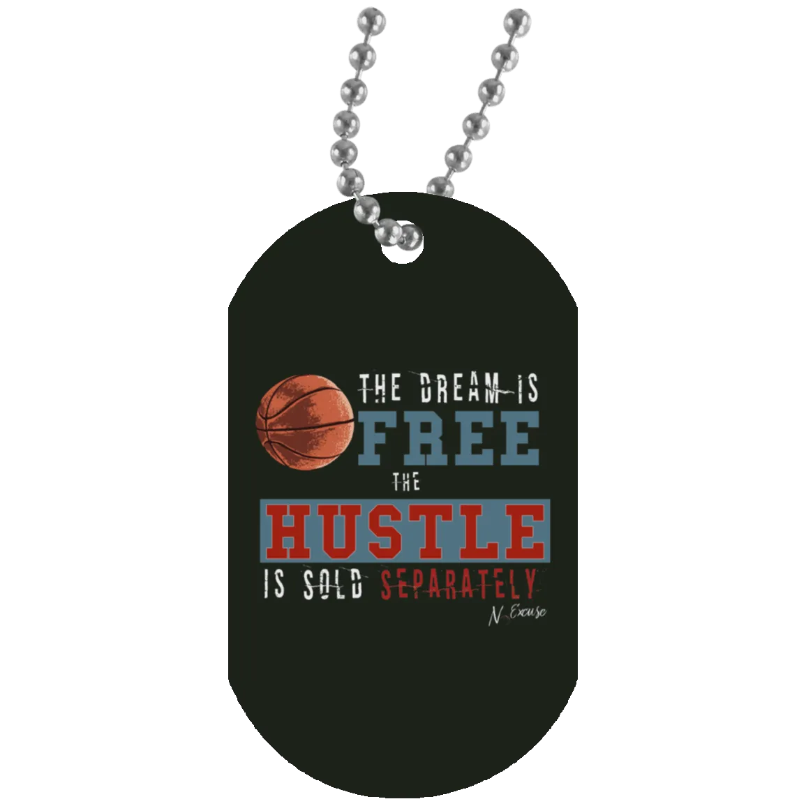 Dream Hustle Girls Basketball Dog Tag by NoExcuse Apparel