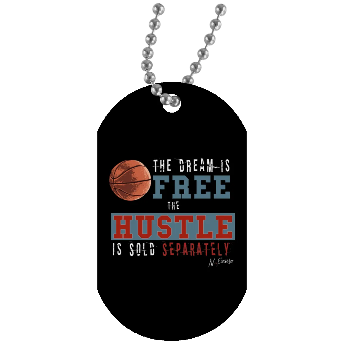 Dream Hustle Girls Basketball Dog Tag by NoExcuse Apparel