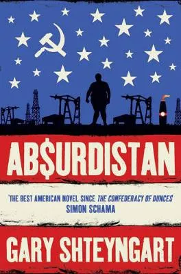 Gary Shteyngart: Absurdistan [2008] paperback